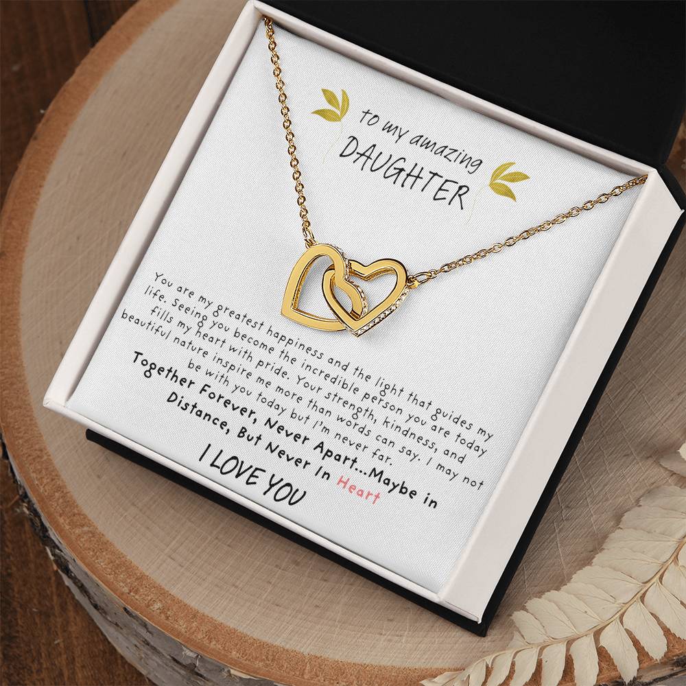 To My Amazing Daughter Never Apart Interlocking Hearts Necklace