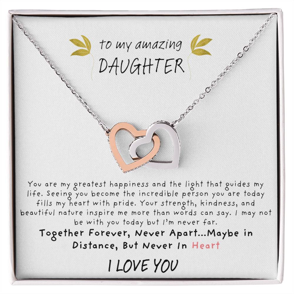 To My Amazing Daughter Never Apart Interlocking Hearts Necklace