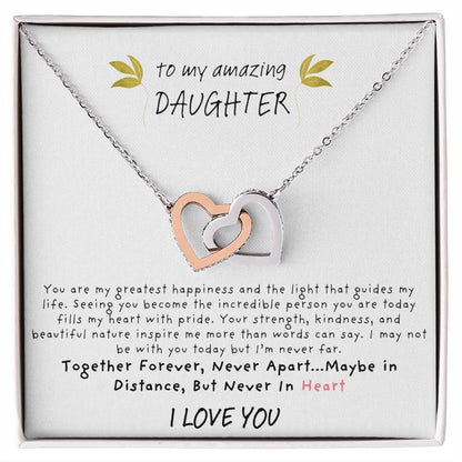 To My Amazing Daughter Never Apart Interlocking Hearts Necklace